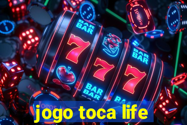 jogo toca life